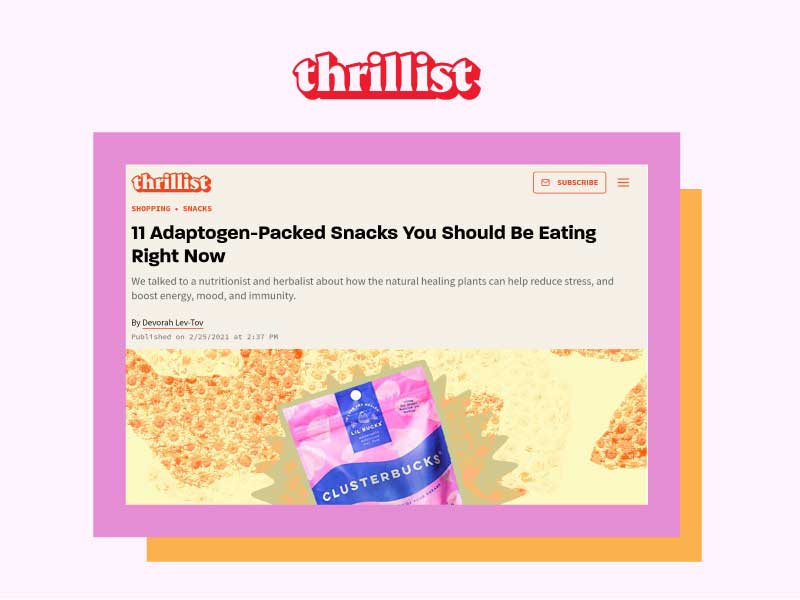 Thrillist: 11 Adaptogen-Packed Snacks You Should Be Eating Right Now