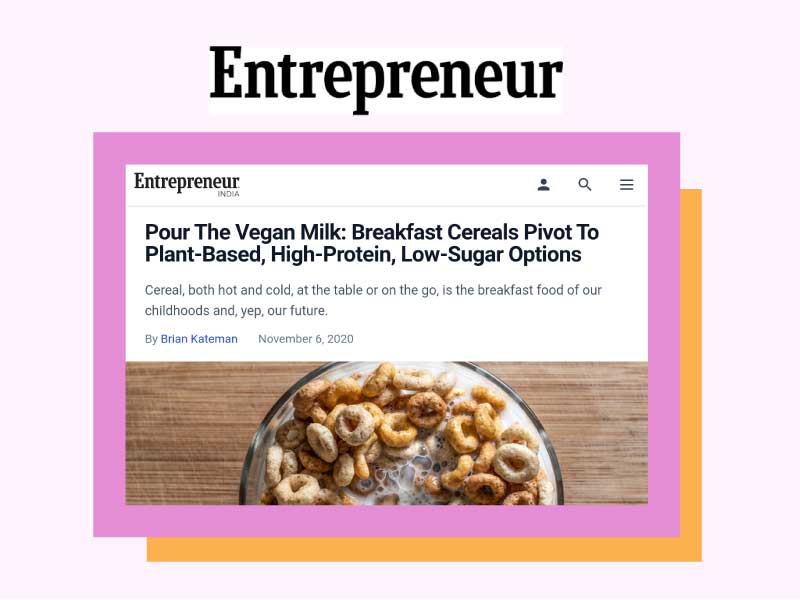 Entrepreneur: Breakfast Cereals Pivot To Plant-Based, High-Protein, Low-Sugar Options