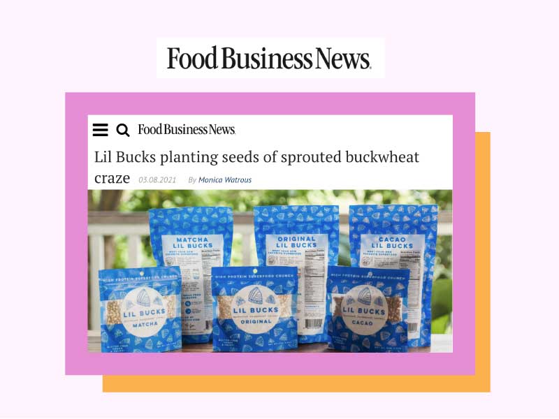 Food Business News: Lil Bucks planting seeds of sprouted buckwheat craze