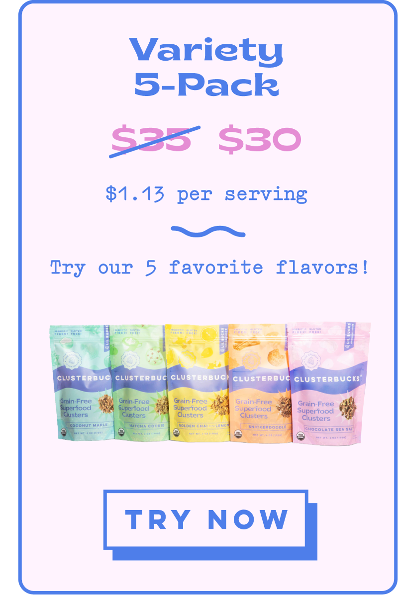 Variety 5-Pack: $30, $1.13 per serving, Try our 5 favorite flavors! Click to try now